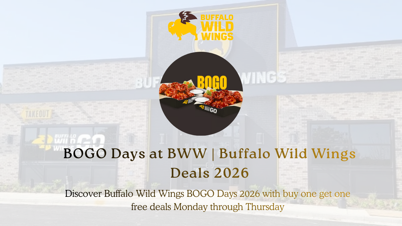 BOGO Days at BWW | Buffalo Wild Wings Deals February 2026